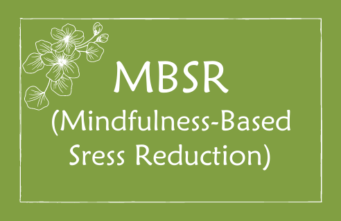 MBSR (Mindfulness--Based Stress Reduction)