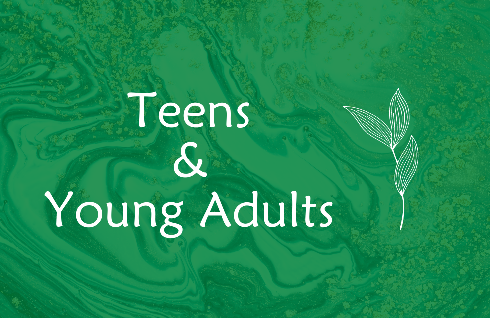 Teens and Young Adults