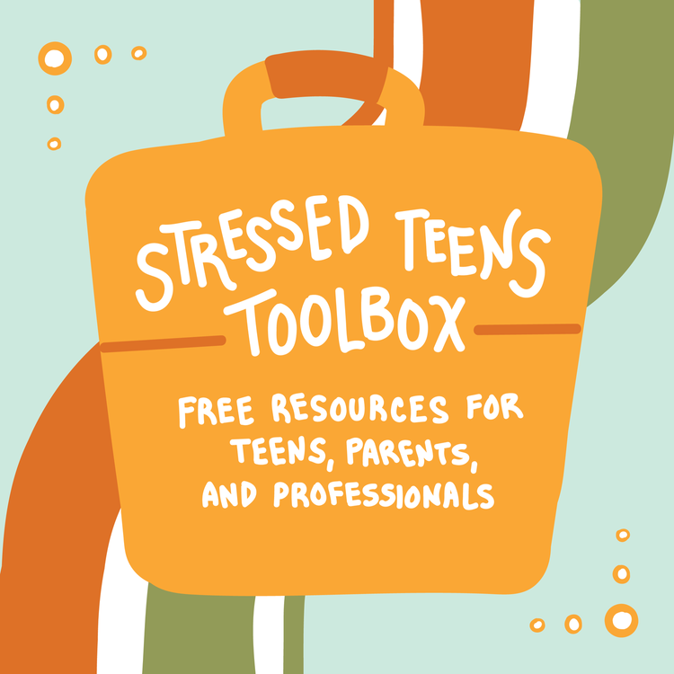 Stressed Teen's Toolkit